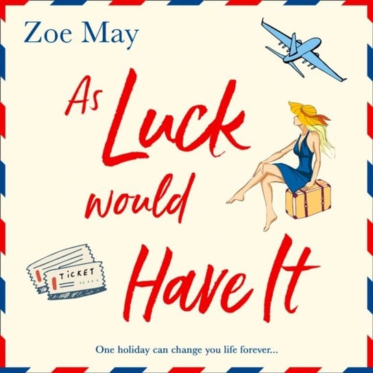 As Luck Would Have It May Zoe