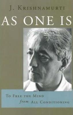 As One Is Krishnamurti J.
