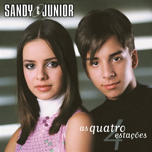 As Quatro Estações Sandy e Junior