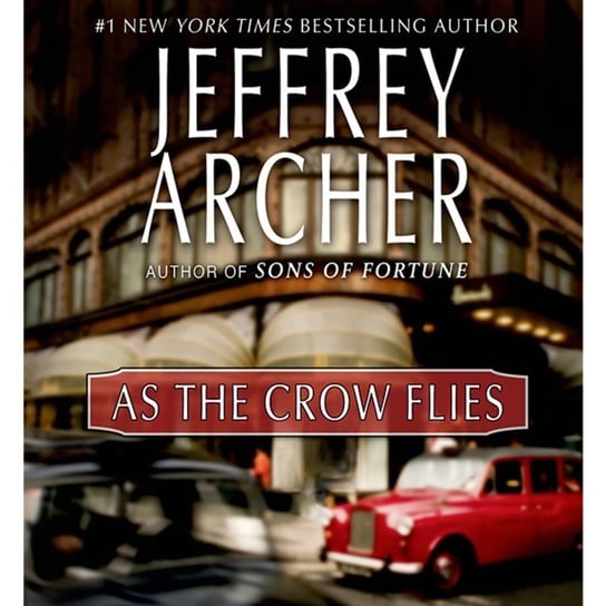 As the Crow Flies Jeffrey Archer