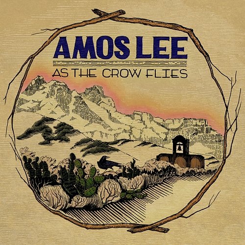 As The Crow Flies Amos Lee