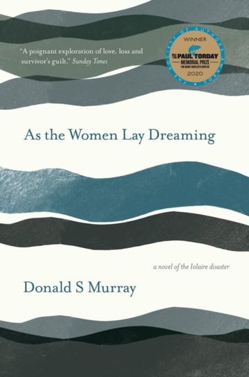 As the Women Lay Dreaming Donald S. Murray