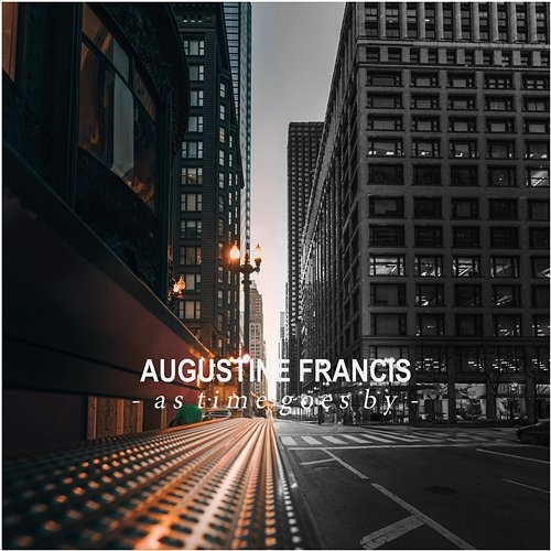 As Time Goes by Augustine Francis