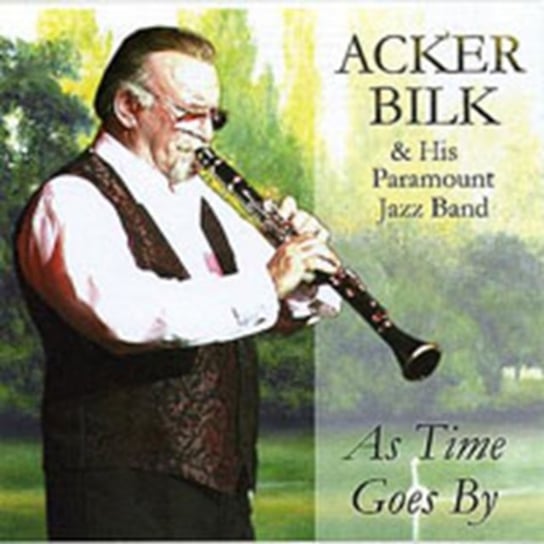 As Time Goes By Acker Bilk and His Paramount Jazz Band