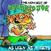As Ugly As It Gets: The Very Best Of Ugly Kid Joe Ugly Kid Joe