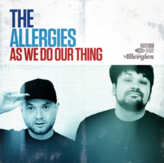 As We Do Our Thing The Allergies