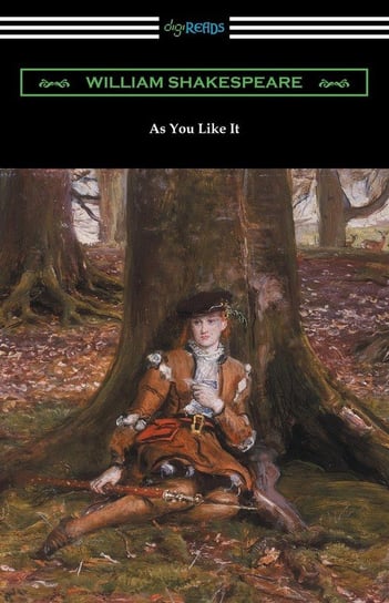 As You Like It (Annotated by Henry N. Hudson with an Introduction by Charles Harold Herford) Shakespeare William