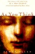 As You Think: Second Edition Allen Marc