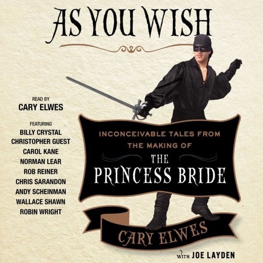 As You Wish - audiobook Elwes Cary, Reiner Rob, Layden Joe