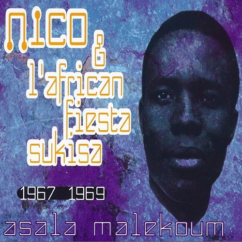 Asala Malekoum: 1967 - 1969 Docteur Nico, L'African Fiesta Sukisa