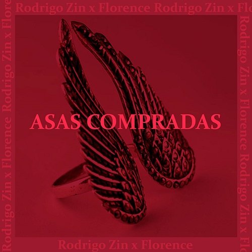 Asas Compradas Florence Lil Flowers, Rodrigo Zin