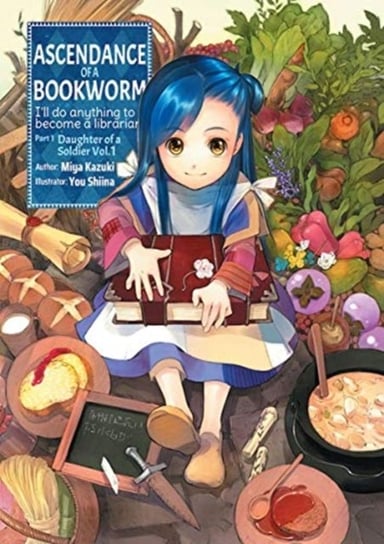 Ascendance of a Bookworm. Part 1 Volume 1 Miya Kazuki