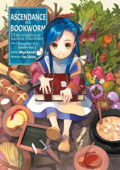 Ascendance of a Bookworm: Part 1 Volume 1 Miya Kazuki