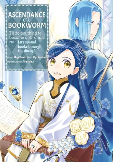 Ascendance of a Bookworm Part 3. Volume 1 Miya Kazuki