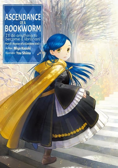 Ascendance of a Bookworm: Part 5. Volume 1 Miya Kazuki