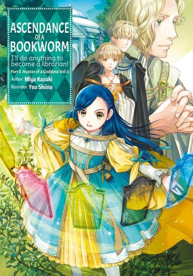 Ascendance of a Bookworm. Part 5. Volume 5 Miya Kazuki