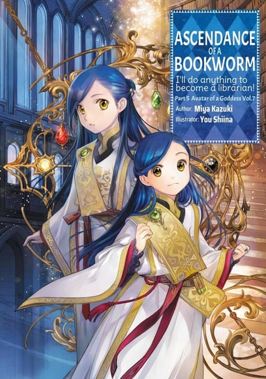 Ascendance of a Bookworm. Part 5. Volume 7 Miya Kazuki