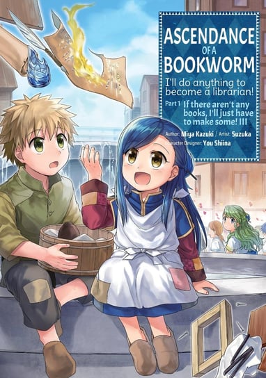 Ascendance of a Bookworm. Volume 3 Miya Kazuki