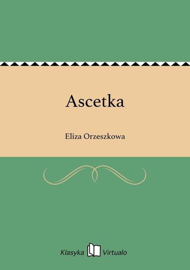 Ascetka Orzeszkowa Eliza