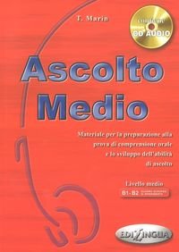 Ascolto Medio. Podręcznik. Poziom B1-B2 + CD Marin Telis
