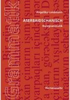 Aserbaidschanisch. Kurzgrammatik Landmann Angelika