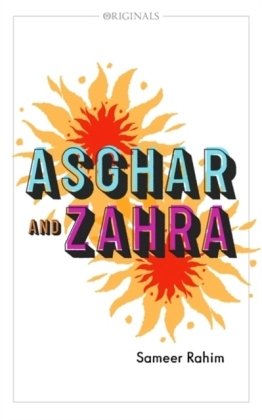Asghar and Zahra: A John Murray Original Sameer Rahim