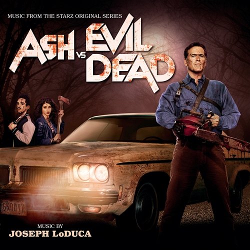 Ash Vs. Evil Dead Joseph LoDuca