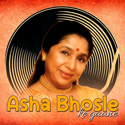 Asha Bhosle Ke Gaane Asha Bhosle