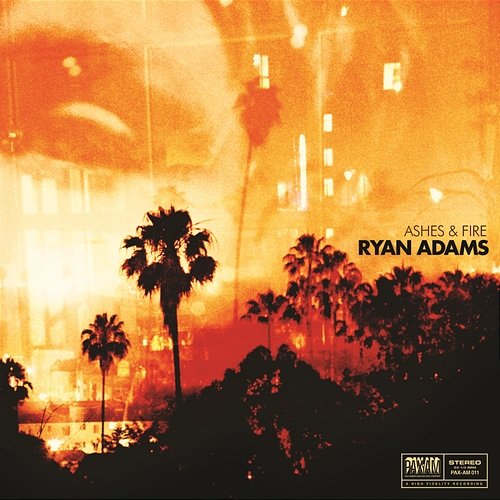 Ashes & Fire Ryan Adams