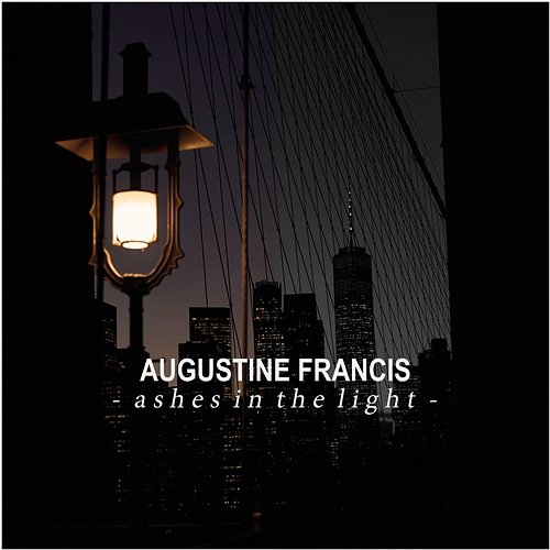 Ashes in the Light Augustine Francis