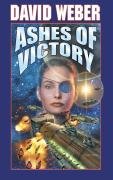 Ashes of Victory David Weber