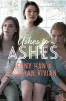 Ashes to Ashes Vivian Siobhan, Han Jenny