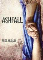 Ashfall Mullin Mike
