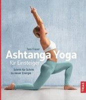 Ashtanga Yoga für Einsteiger Fraser Tara