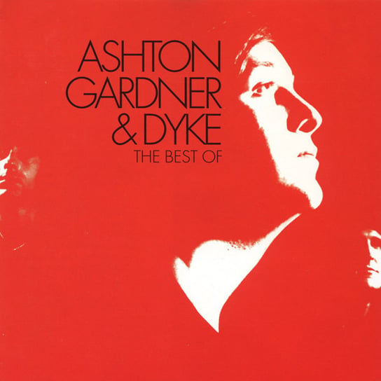 Ashton, Gardner & Dyke Best Of (Remastered) Ashton, Gardner & Dyke, Clapton Eric, Harrison George