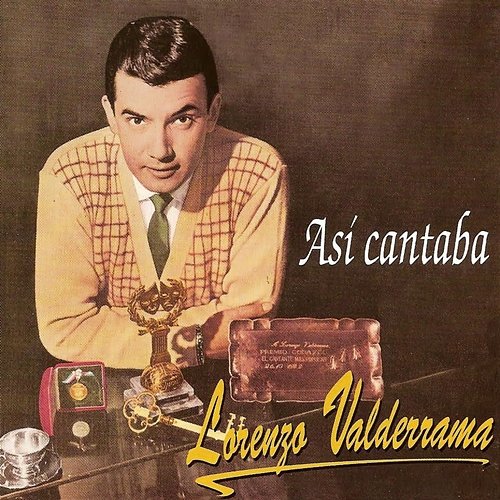 Así Cantaba Lorenzo Valderrama