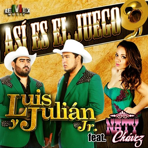 Así Es el Juego LUIS, Jul��án Jr. feat. Naty Chávez