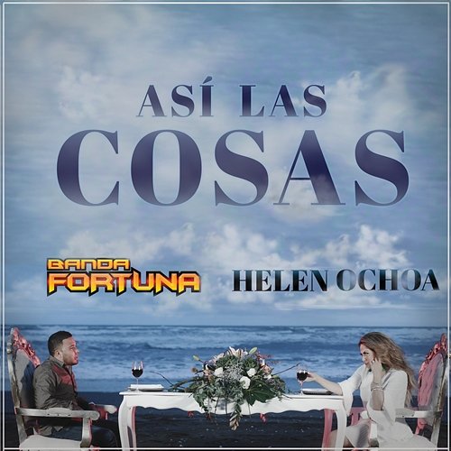 Así Las Cosas Banda Fortuna, Helen Ochoa