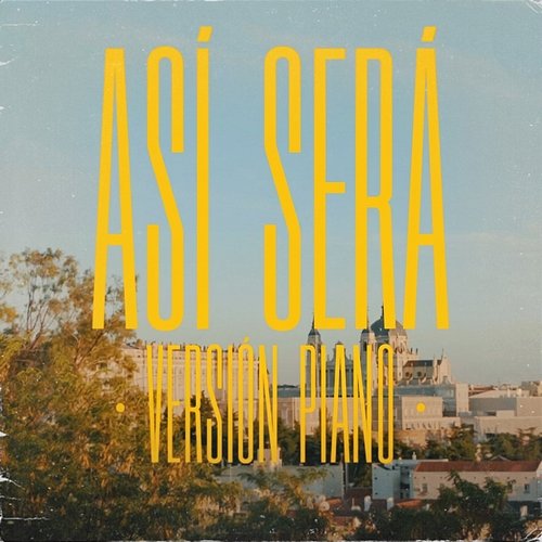 Así Será (Versión Piano) Samuel Troc