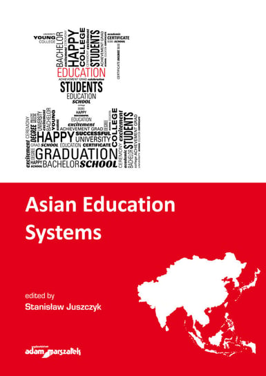 Asian Education Systems Juszczyk Stanisław