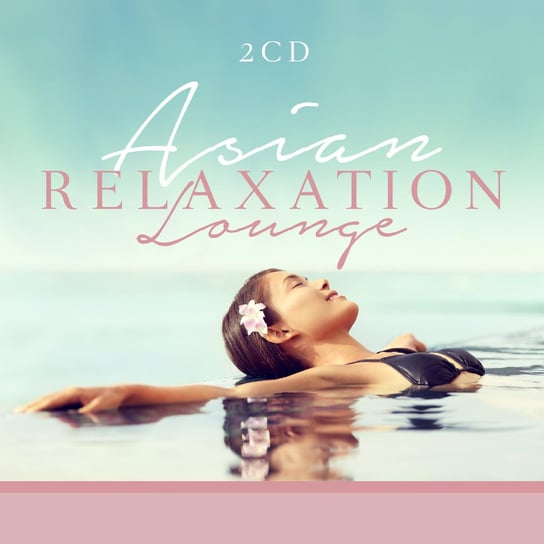 Asian Relaxation Lounge Various Artists