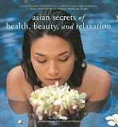 Asian secrets of health, beauty and relaxation Opracowanie zbiorowe