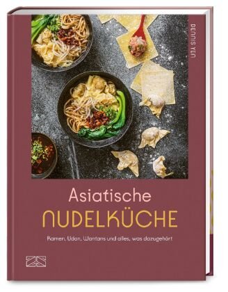 Asiatische Nudelküche ZS - Ein Verlag der Edel Verlagsgruppe