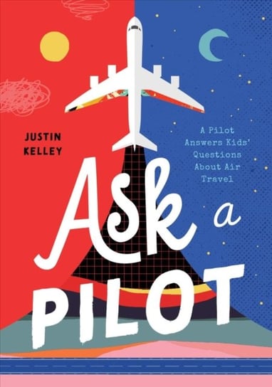 Ask A Pilot Justin Kelley