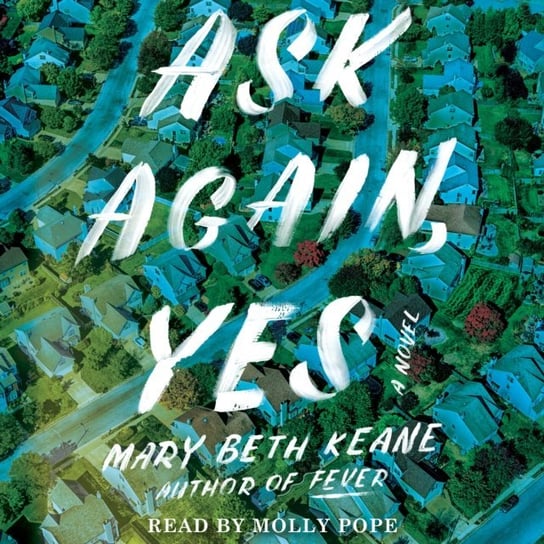 Ask Again, Yes Keane Mary Beth
