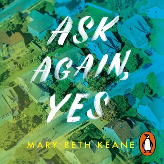 Ask Again, Yes Keane Mary Beth