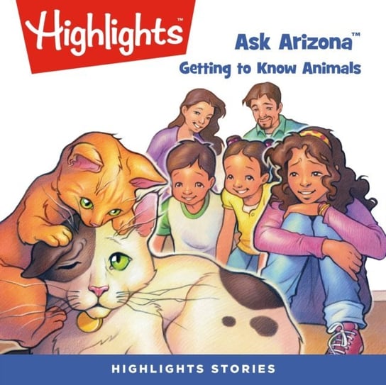 Ask Arizona. Getting to know animals Children Highlights for