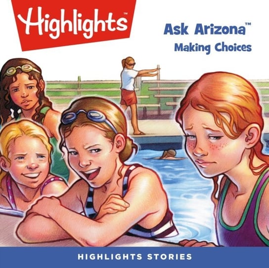 Ask Arizona. Making Choices Children Highlights for