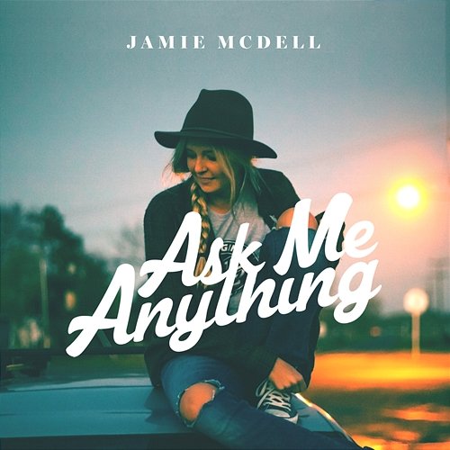 Ask Me Anything Jamie McDell