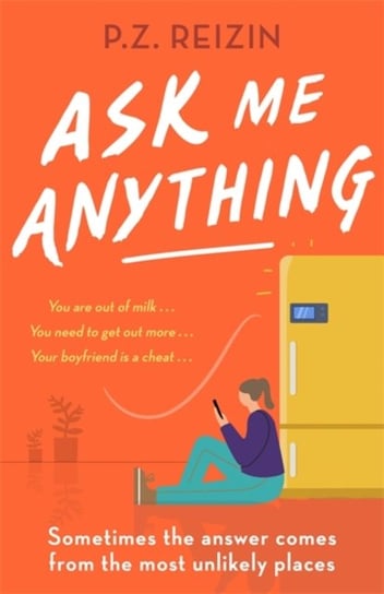 Ask Me Anything. The quirky, life-affirming love story of the year P.Z. Reizin